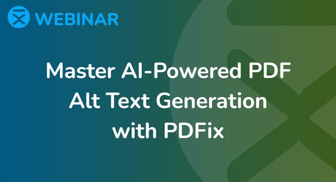 Webinar with the topic Master AI-Powered PDF Alt Text Generation with PDFix